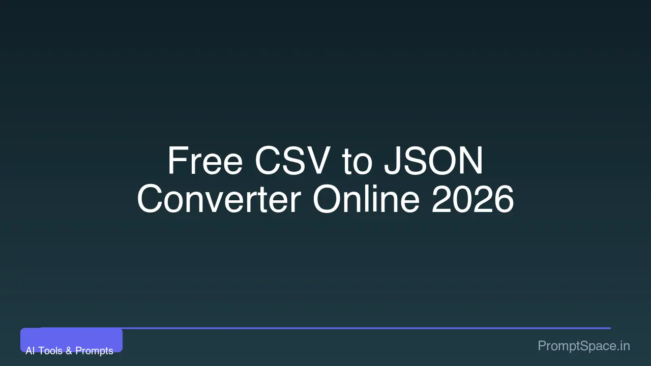 Convertidor gratuito de CSV a JSON en línea — Sin registro (2026)